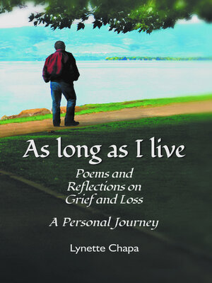 cover image of As Long As I Live: Poems and Reflections on Grief and Loss